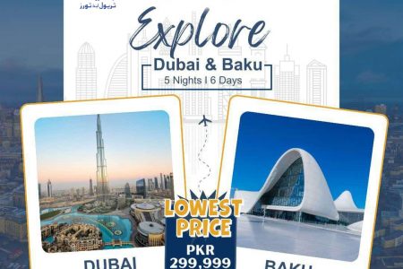 Explore Dubai & Baku – 5 Nights | 6 Days
